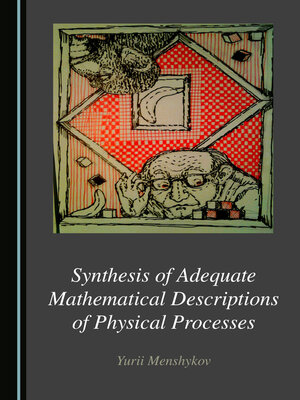 cover image of Synthesis of Adequate Mathematical Descriptions of Physical Processes